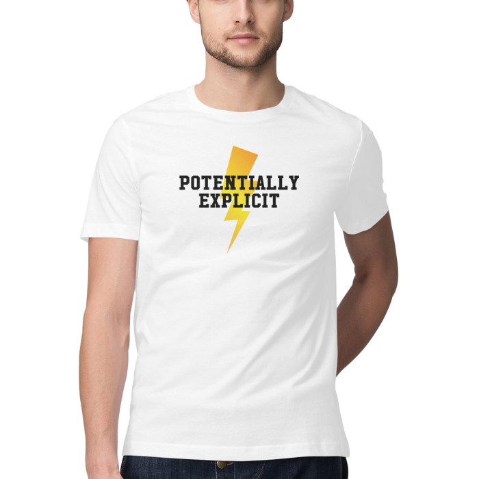 Potentially Explicit, Funny T-shirt quotes and sayings - Manmarzee Potentially Explicit, Funny T-shirt quotes and sayings - Manmarzee